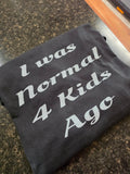 I Was Normal 4 Kids Ago